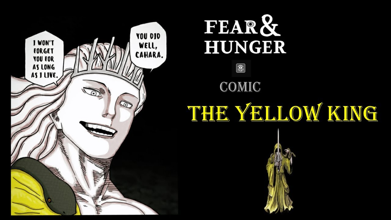 Yellow King Fear & Hunger