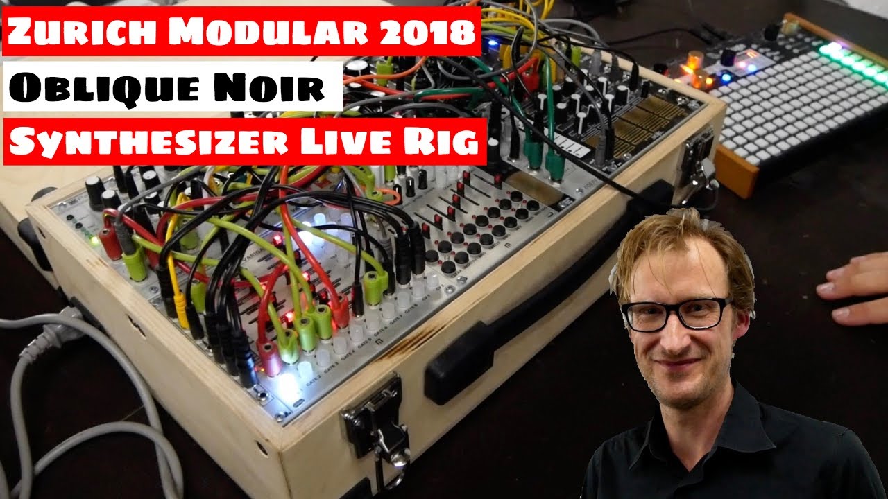 Zurich Modular 2018: Oblique Noir Synthesizer Live Rig (Eurorack Meets Deluge)  | SYNTH ANATOMY