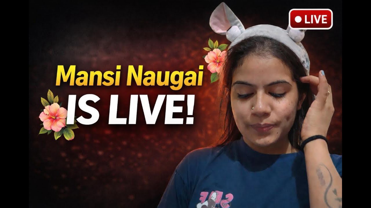 mansi naugai  is live