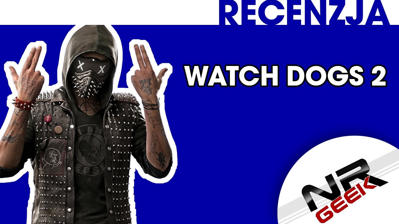 Watch Dogs 2 - Recenzja #watchdogs #sandbox #review