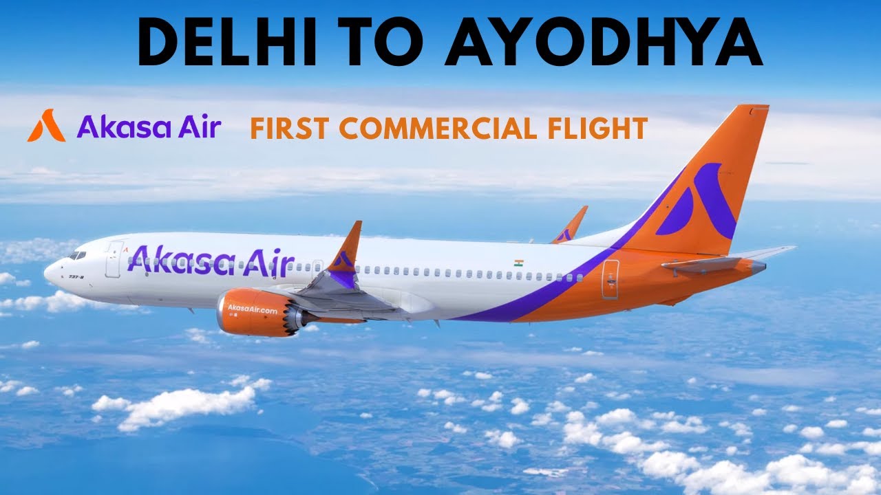 DELHI to AYODHA II AKASA AIR II  QP-1607 II BOEING 737 MAX II First on Youtube-Inaugural Flight