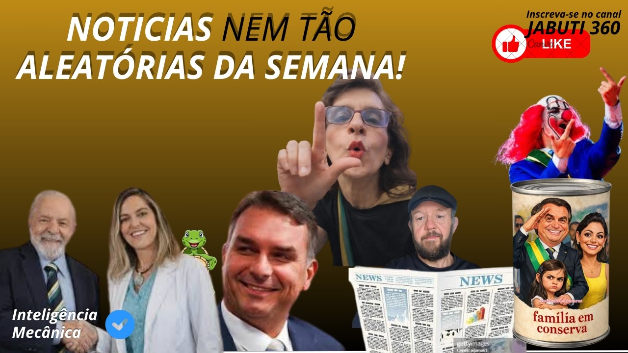 NOTICIAS nem tão ALEATÓRIAS! #10