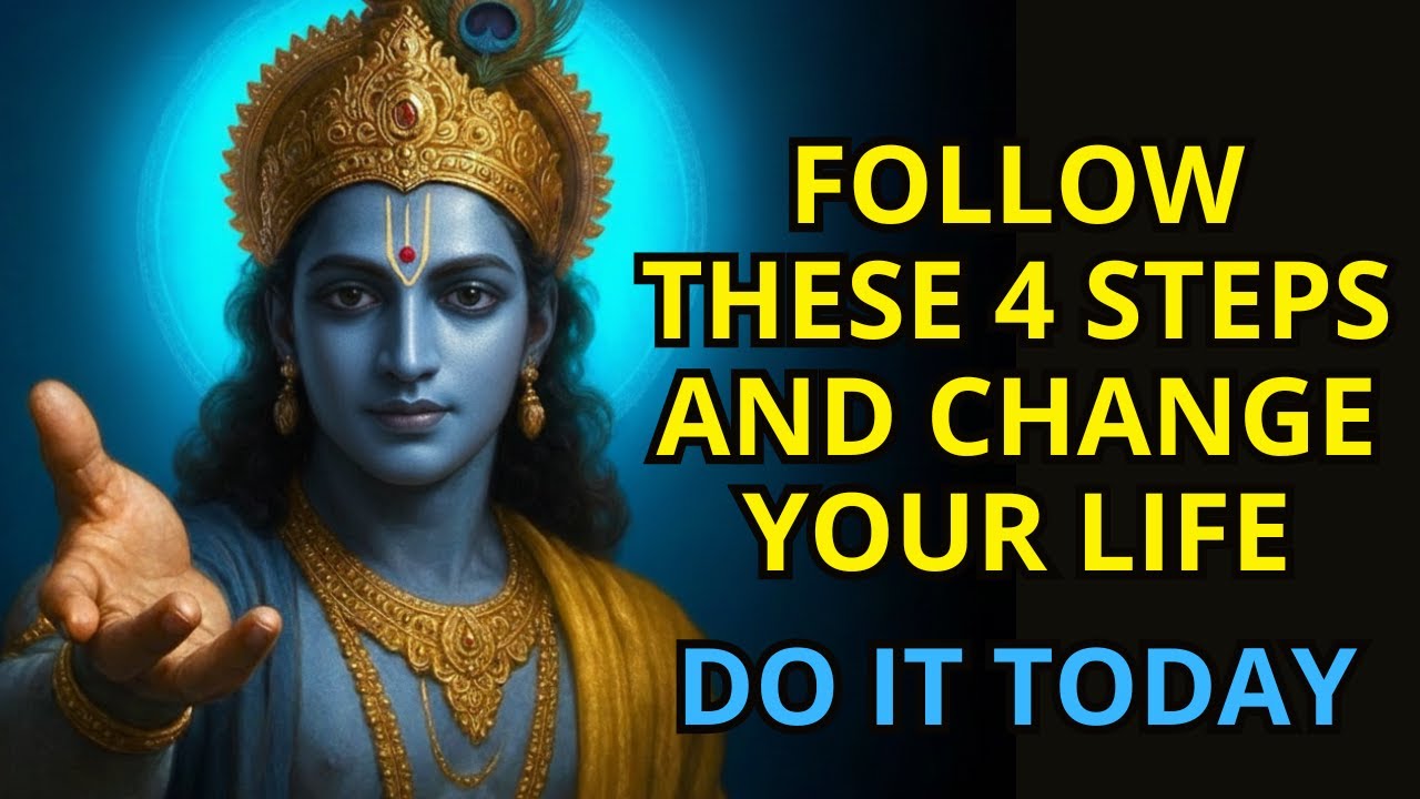 Krishna REVEALS 4 STEPS to change your LIFE TODAY, do it now! Krishna Message