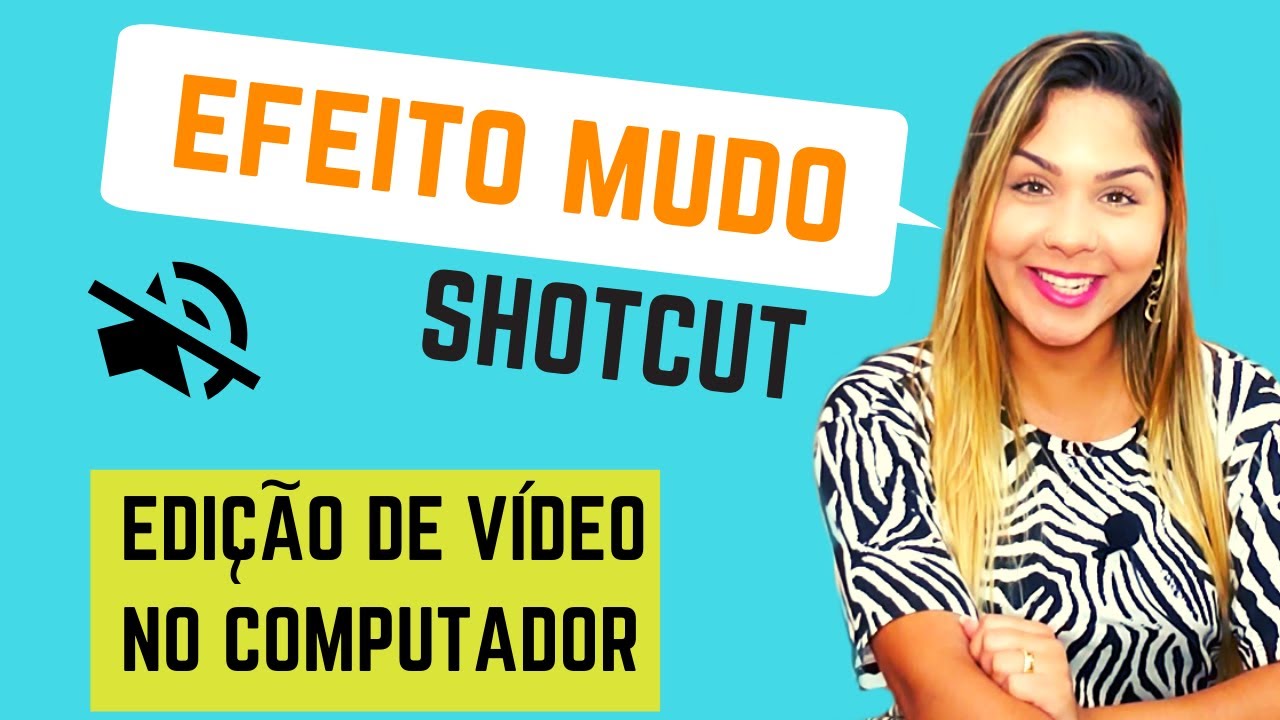 🔇 Como deixar VÍDEO SEM ÁUDIO usando editor GRATUITO no PC - Tutotial Efeito Mute - SHOTCUT Mudo