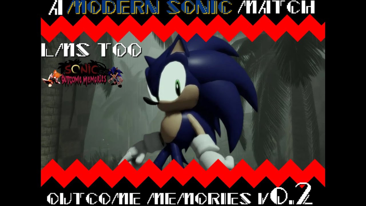 Encountering Modern Sonic (LMS too) [Outcome Memories V0.2]