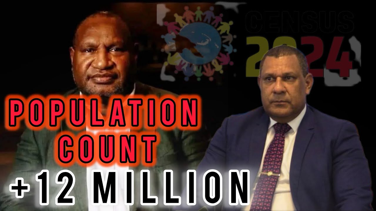 2024 CENSUS UPDATE: POPULATION TO SURPASS 12 MILLION PEOPLE IN PNG || MARAPE ANNOUNCED POPULATION