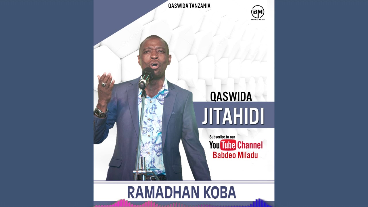 Qaswida - Jitahidi _ Ramadhani Koba (Ahbaab Rasoul)