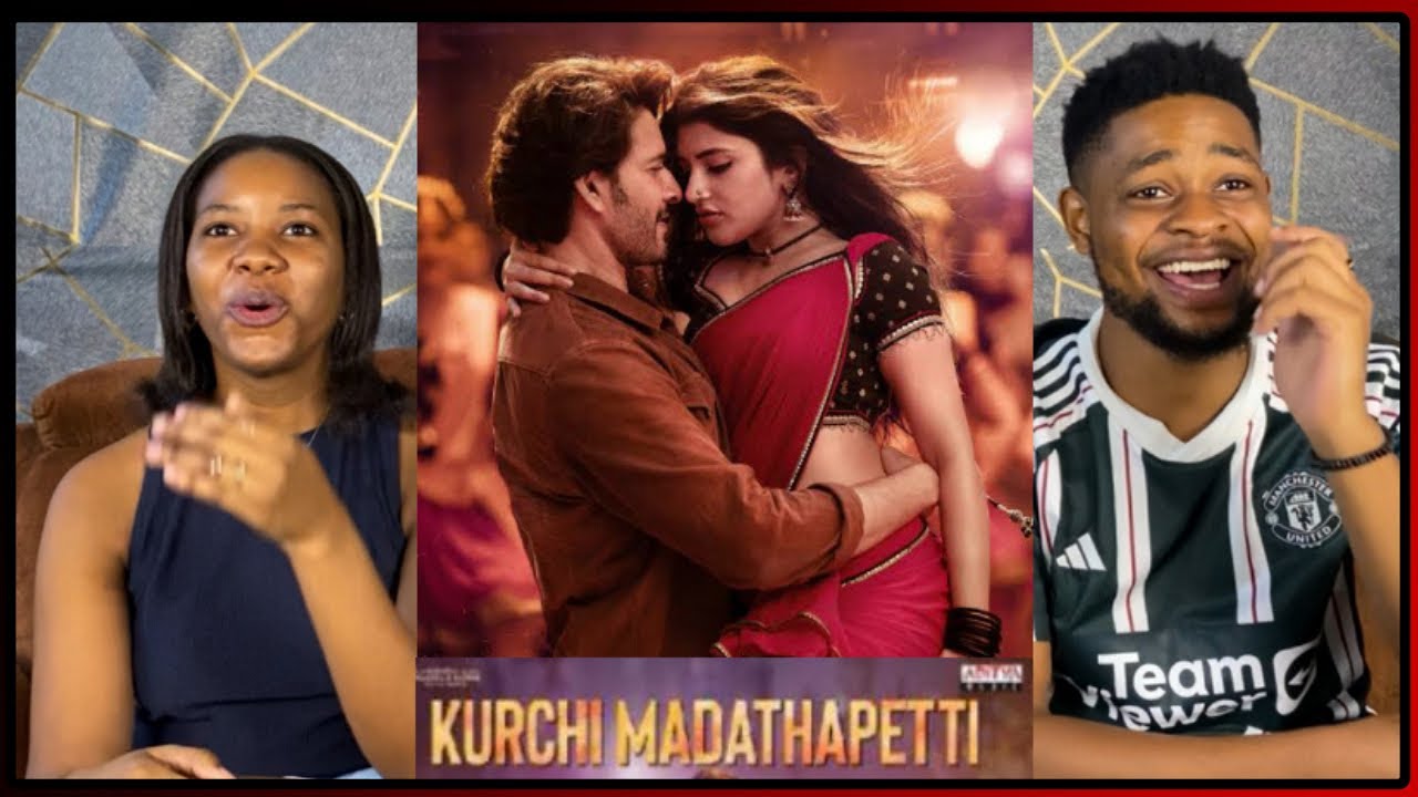 African Friends Reacts To Kurchi Madathapetti Full Video Song | Guntur Kaaram | Mahesh Babu |