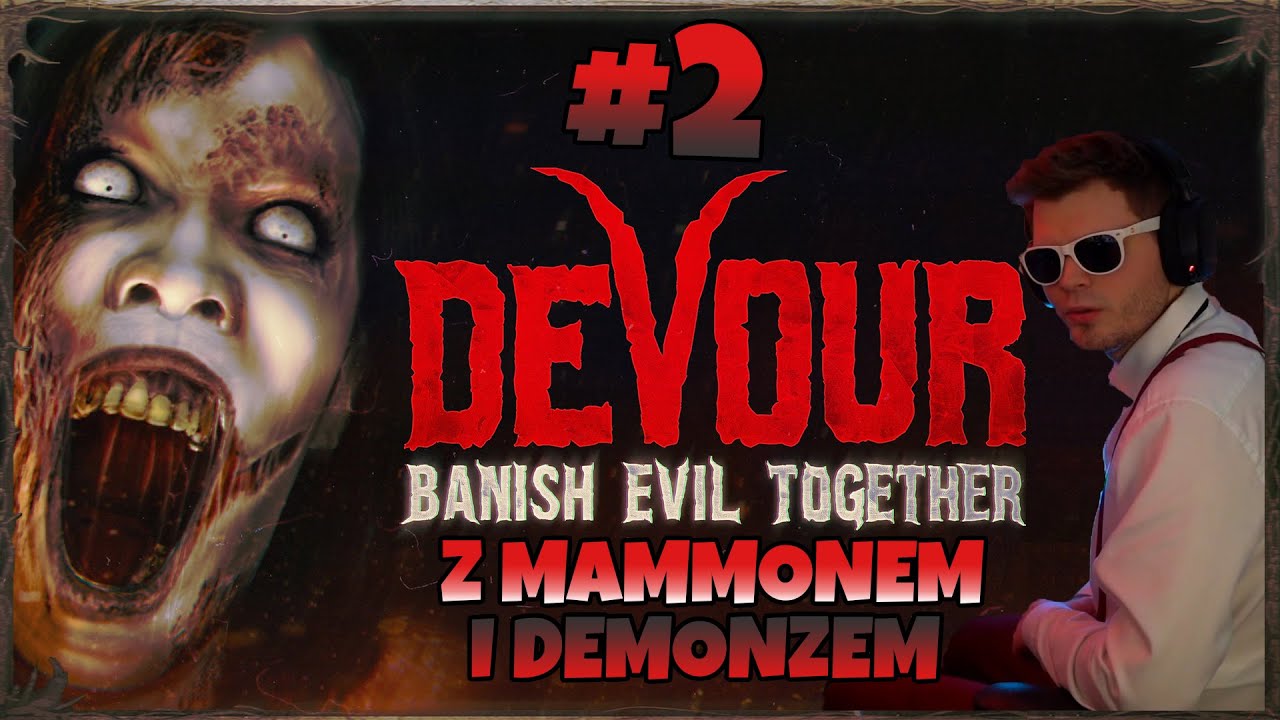 Devour #2 z Mammonem i Demonzem | GUCIO [Z CZATEM]