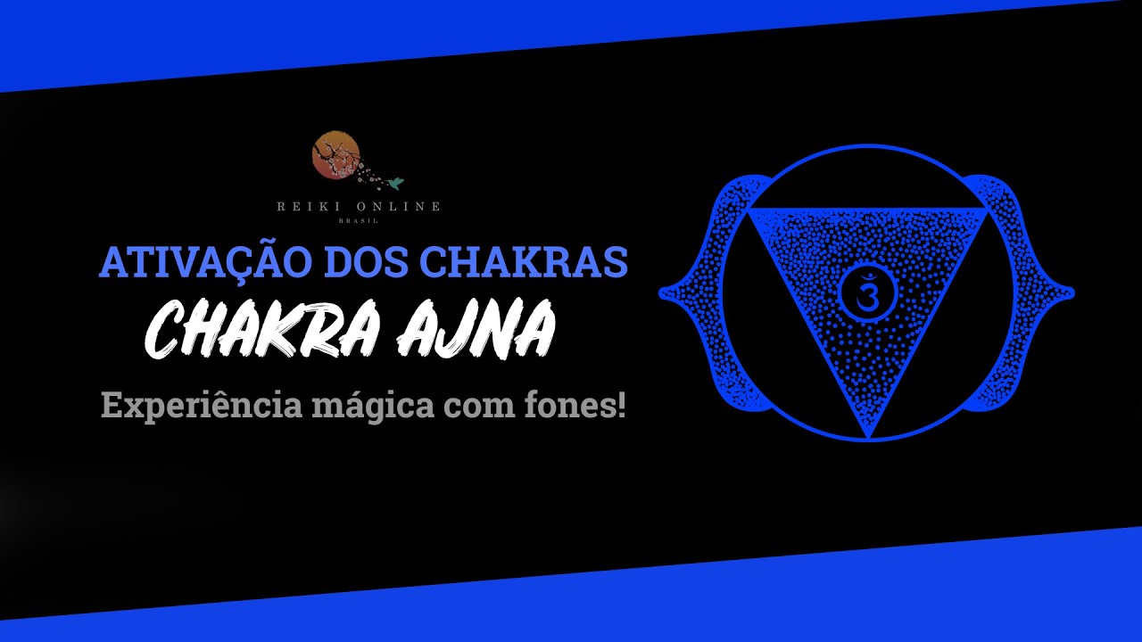 ATIVA&Ccedil;&Atilde;O DE CHAKRAS - CHAKRA AJNA FRONTAL