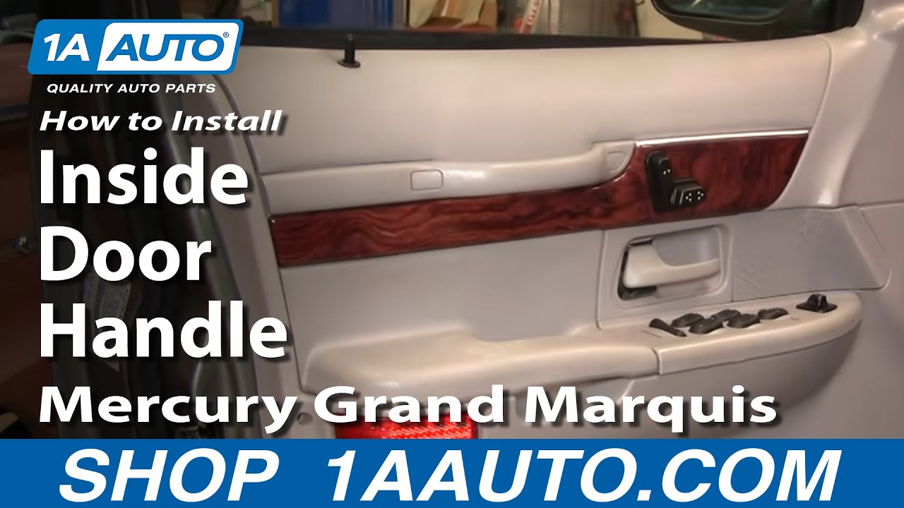 How to Replace Inside Door Handle 98-02 Mercury Grand Marquis