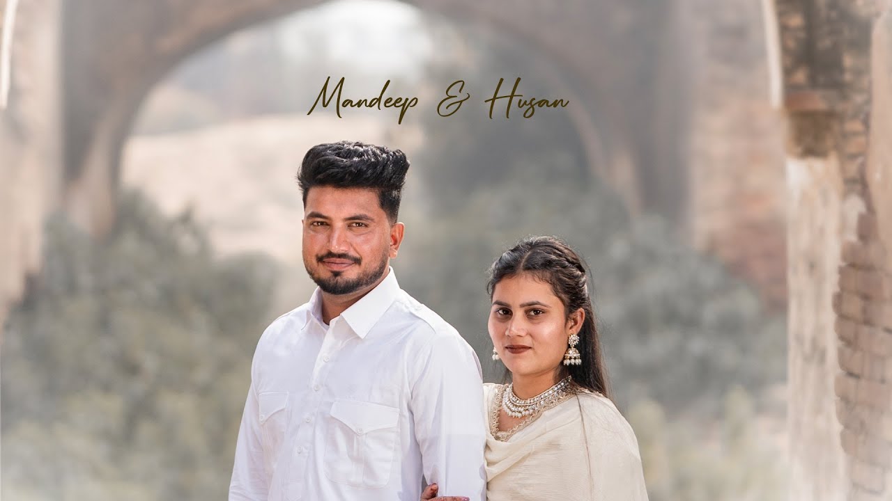 MANDEEP & HUSANPREET PREWEDDING // SHAM DI LALLI