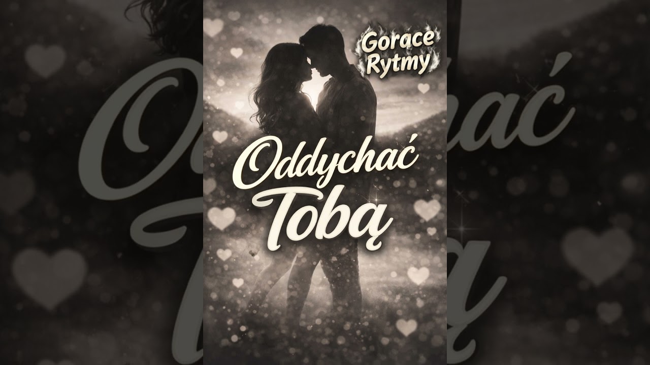 Oddychać Tobą-GorąceRytmyNowosćHIT2026
