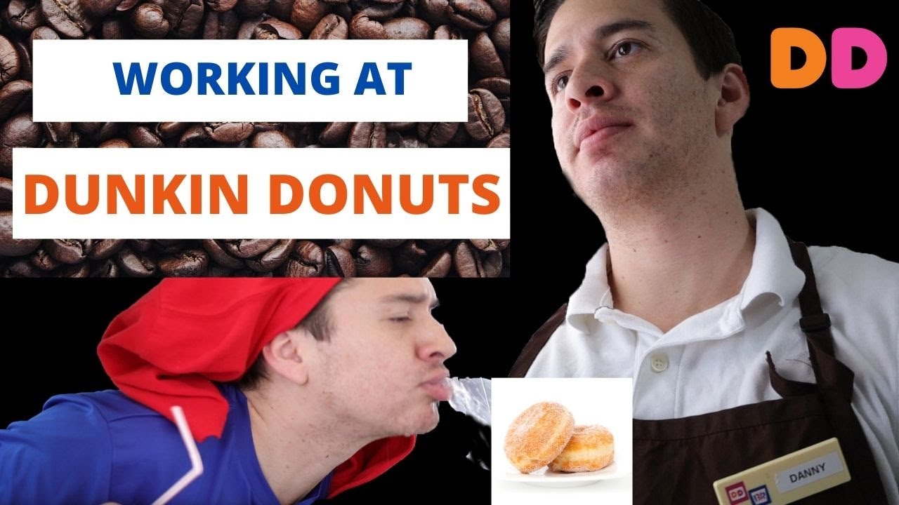 WORKING AT DUNKIN DONUTS (my experience)