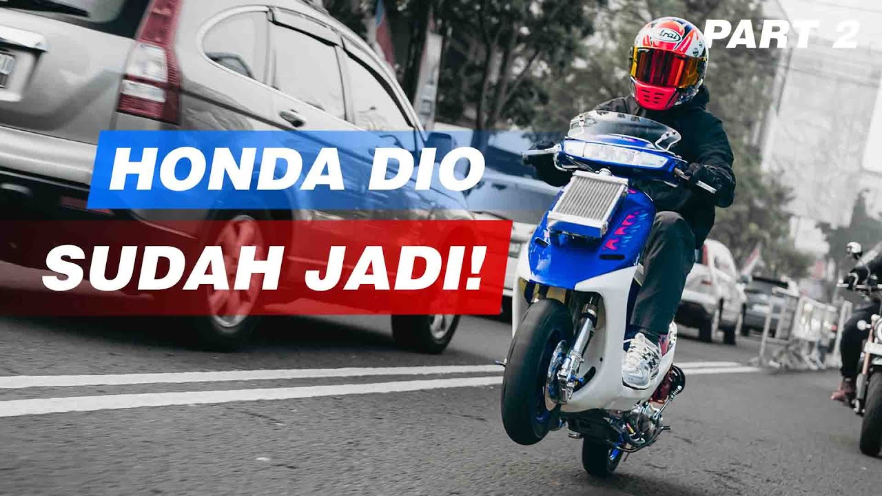 Akhirnya JADI ‼️ Honda Dio FULL SPEK JENGAT ‼️ | Part 2