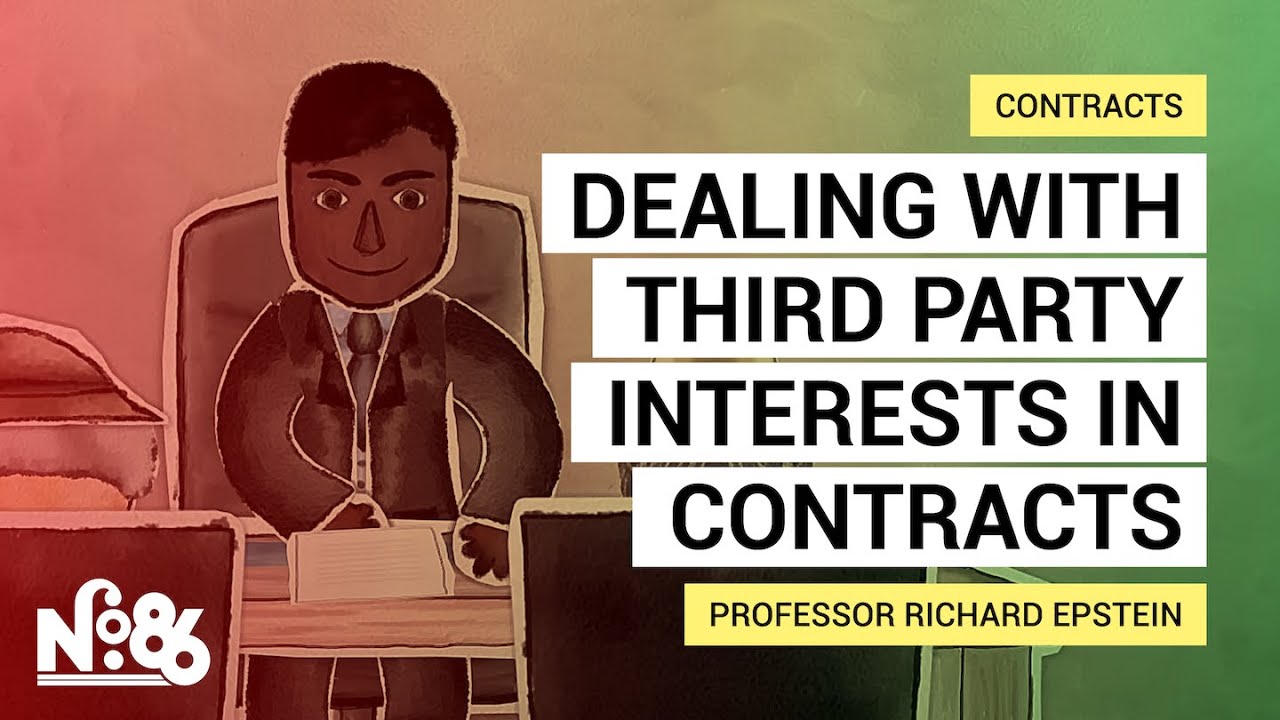 Dealing with third party interests in contracts: Assignment & third-party beneficiaries [No. 86]