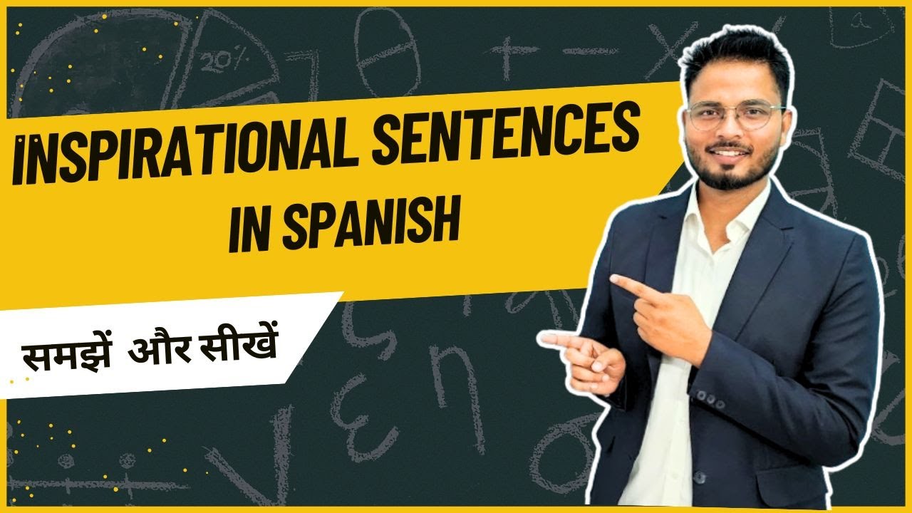 Learn inspirational sentences in Spanish //सीखिए प्रेरणादायक वाक्य स्पेनिश भाषा।