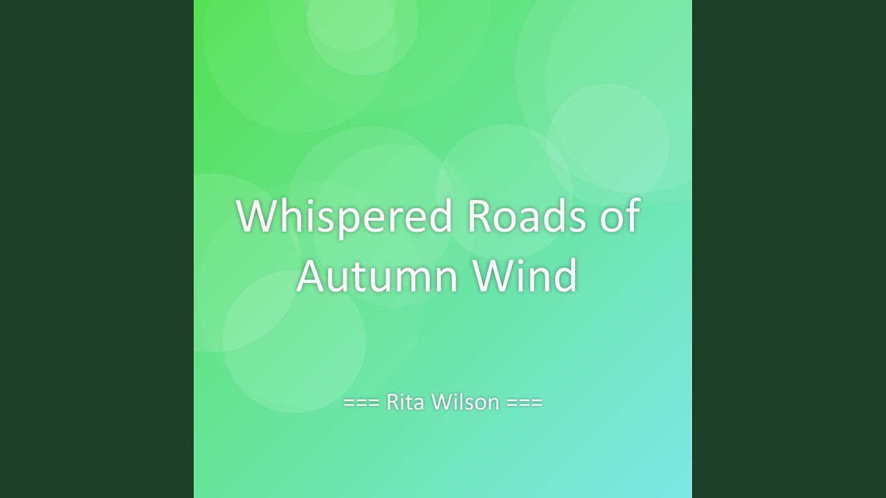 Whispered Roads of Autumn Wind