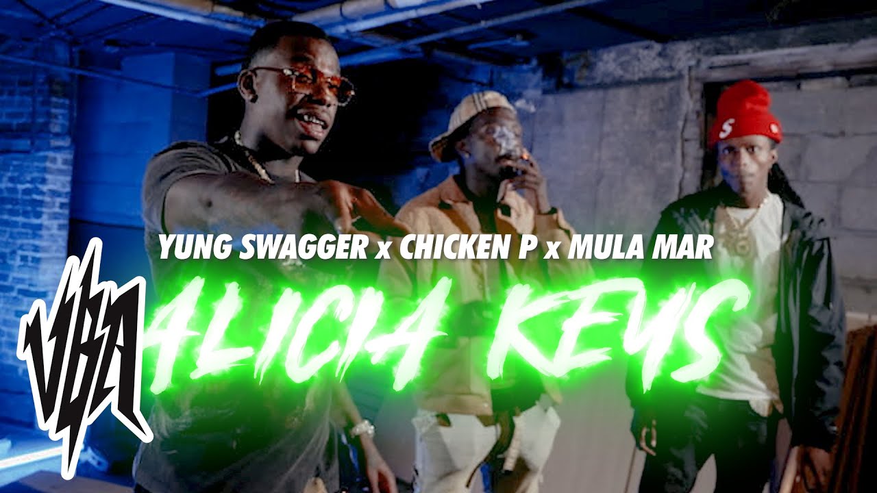 Yung Swagger x Mula Mar x Chicken P - Alicia Keys (Official Video)