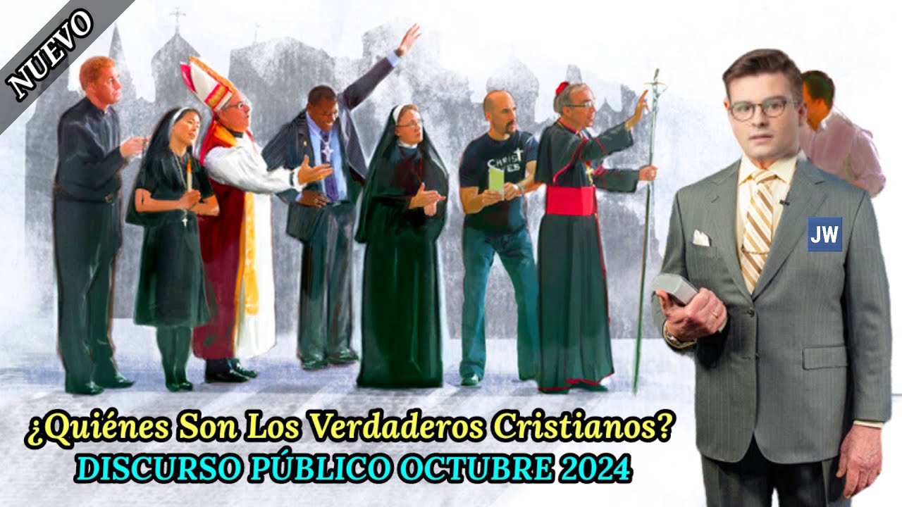 QUIÉNES SON LOS VERDADEROS CRISTIANOS. DISCURSO JW (TESTIGOS DE JEHOVÁ). JWORG