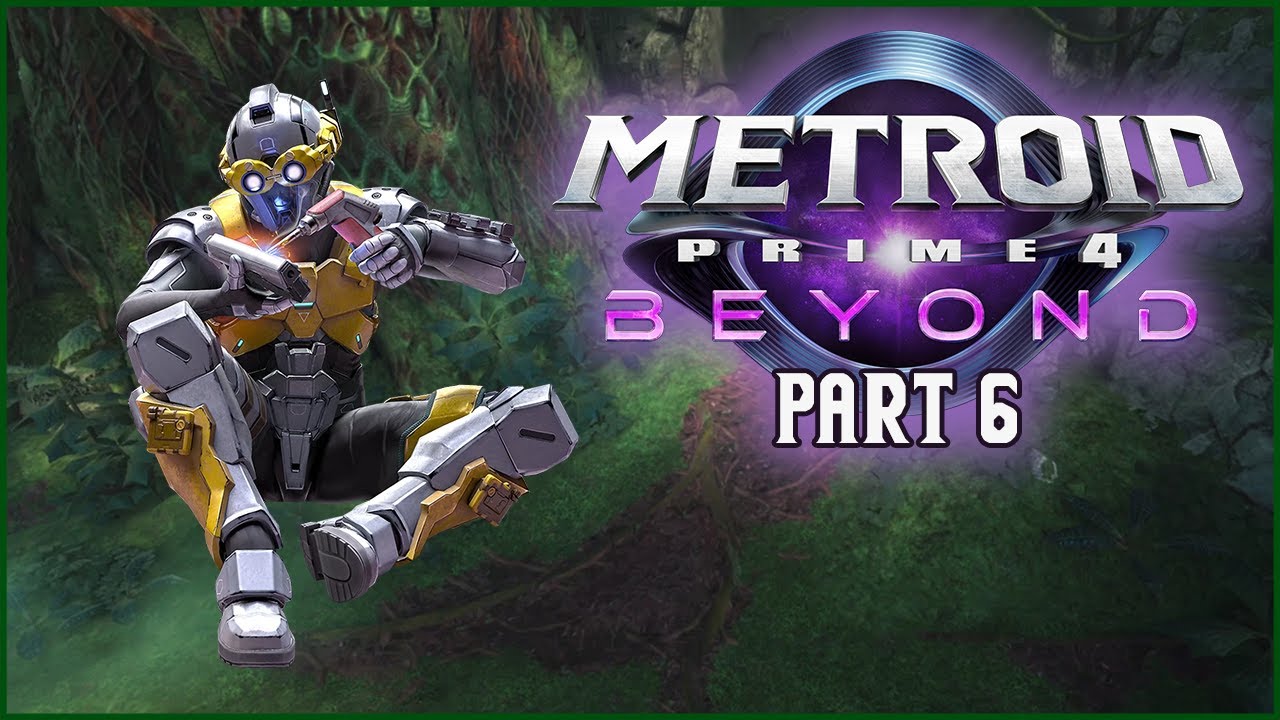 Metroid Prime 4: Beyond Playthrough - Part 6