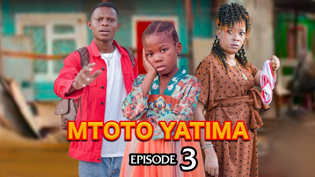 MTOTO YATIMA { 3 }