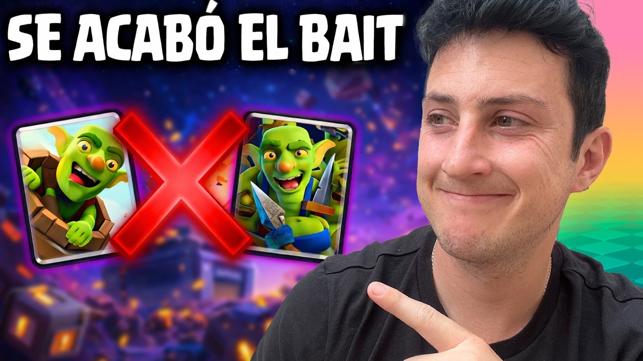 SE ACABO EL BAIT EN CLASH ROYALE