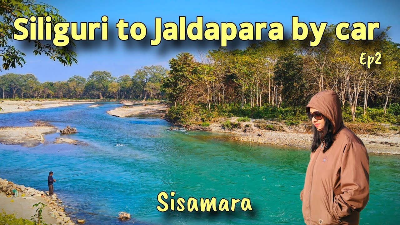 Siliguri to Jaldapara Sisamara by car | Sisamara Jaldapara | kolkata to Jaldapara by car | Sisamara