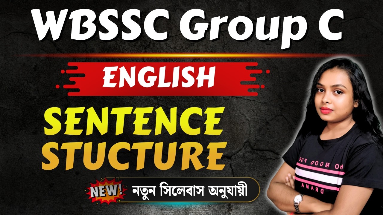 TOP 50 SENTENCE STUCTURE Questions 🔥 |  WBSSC Group C English | English Grammar in Bengali