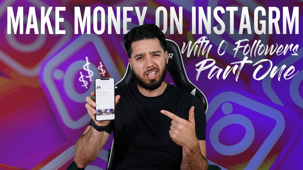 Make Money On Instagram With 0 Followers Part One | Instagram Monetization Strategy 2020