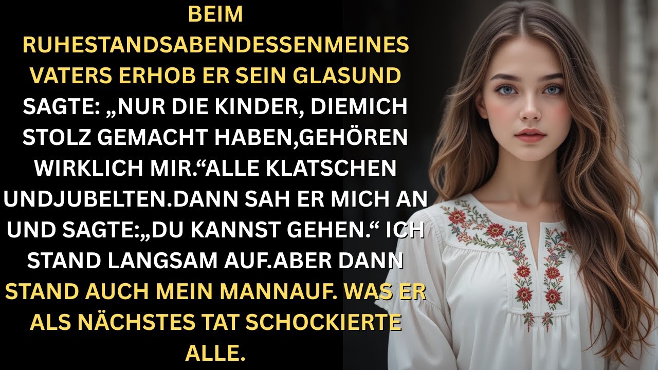 Mein Vater hat mich bei seinem Abschiedsessen gedemütigt bis mein Mann enthüllte wer er wirklich war