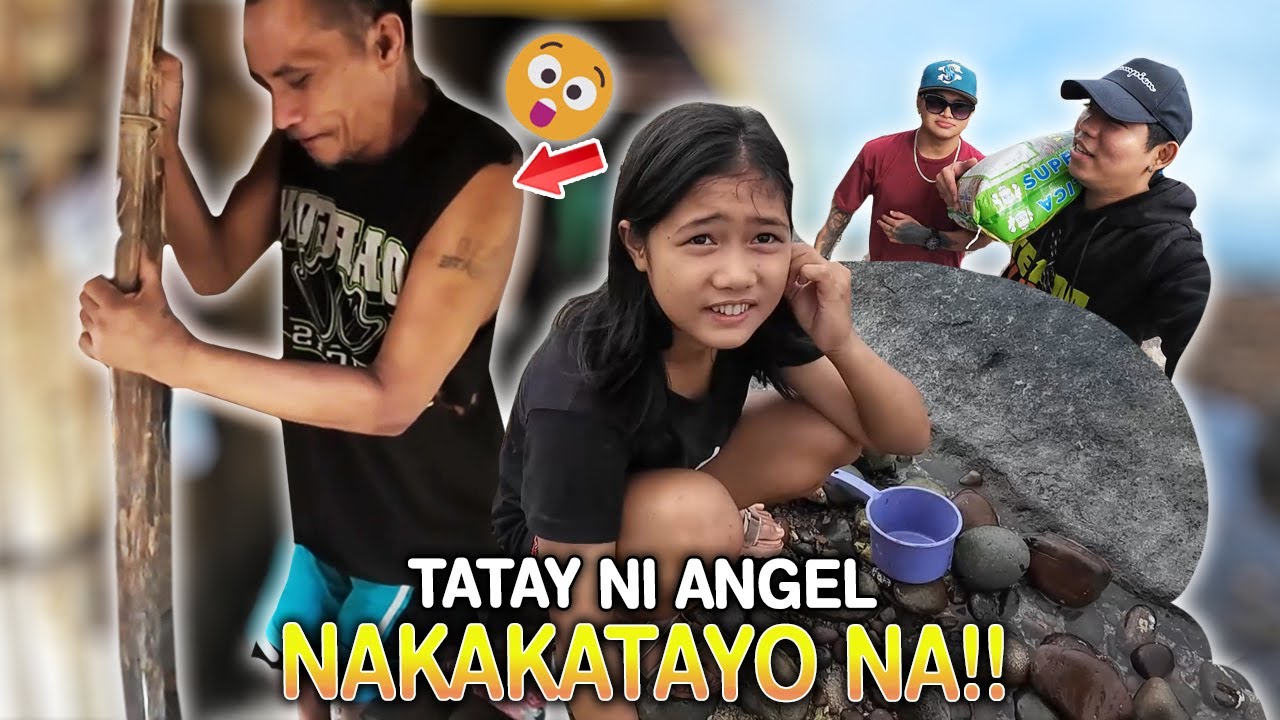 GRABE!! TATAY NI ANGEL NAKAKTAYO NA!!