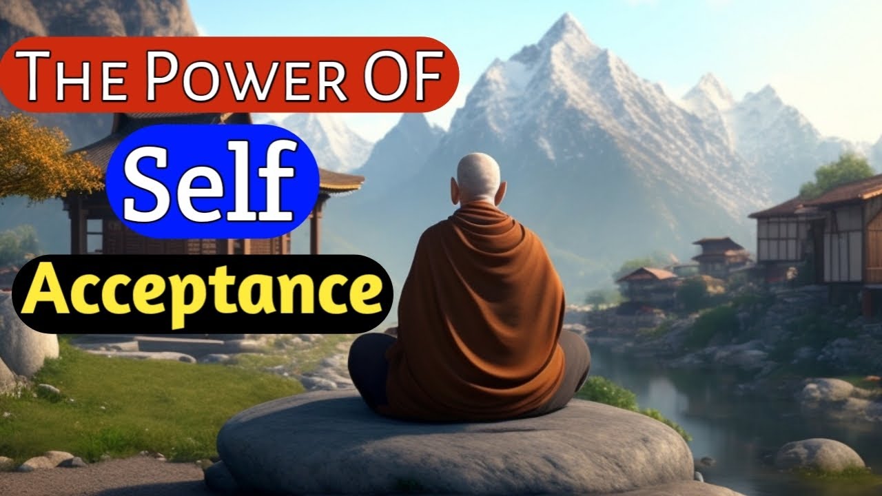 The Power of Self Acceptance - A Zen Master Story