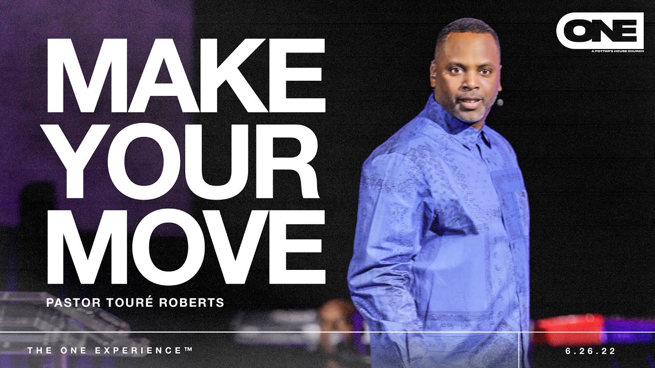 Make Your Move - Tour&eacute; Roberts