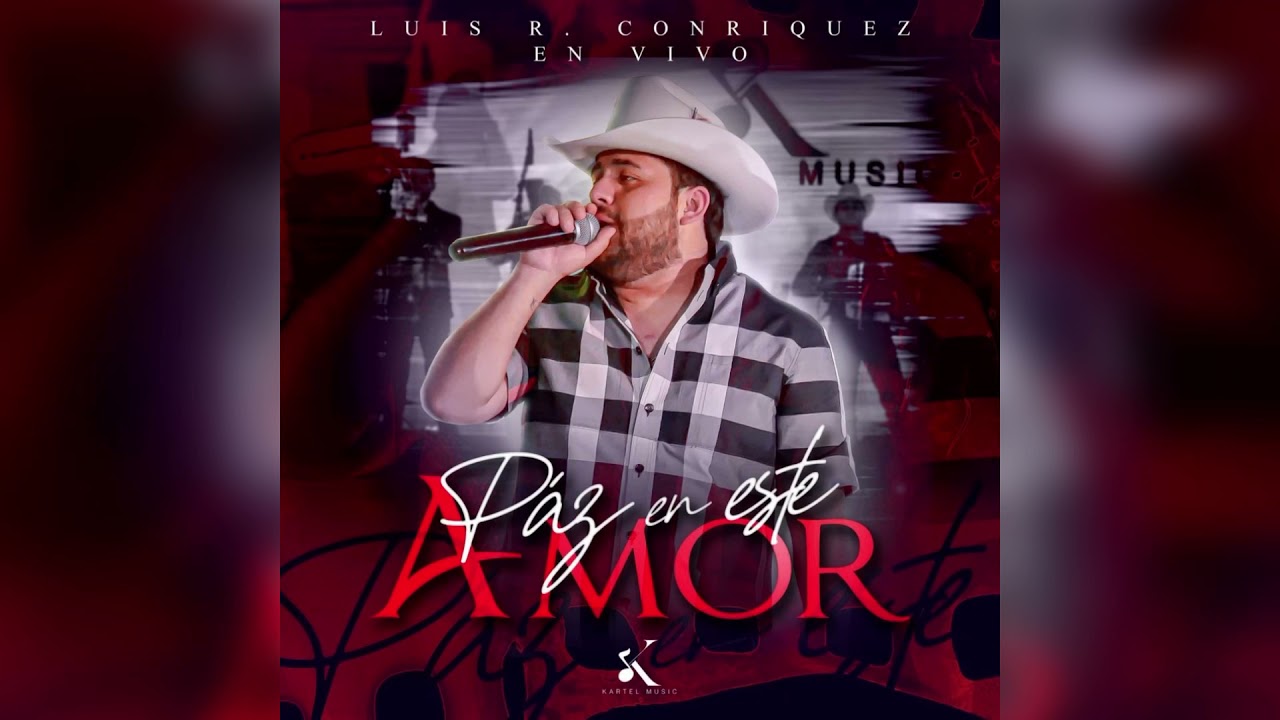 Luis R Conriquez - Paz En Este Amor (en vivo 2021)