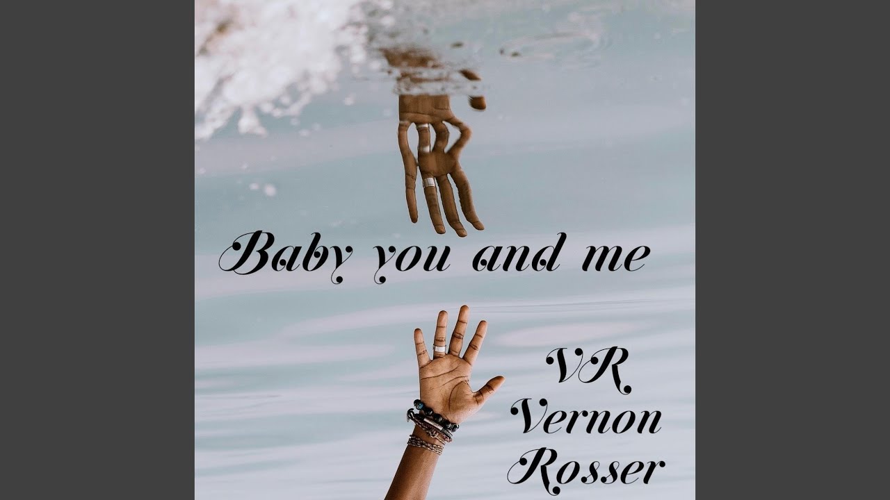 Baby You and Me