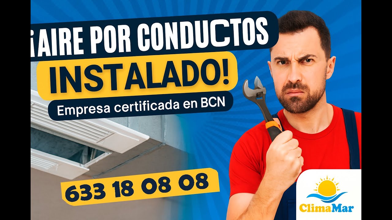 Instalación de climatización por conductos profesional en Barcelona – Empresa agremiada
