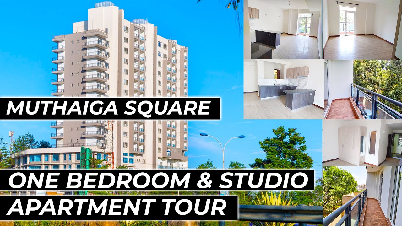 ONE BEDROOM & STUDIO APARTMENT TOUR MUTHAIGA SQUARE | THIKA ROAD HOUSE HUNTING KENYAN YOUTUBER 2022