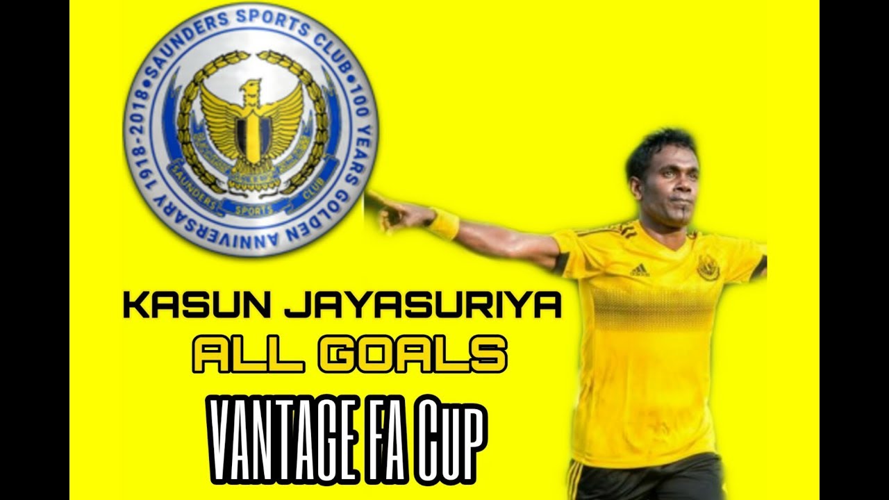 Kasun Jayasuriya ● All Goals In Vantage FA Cup  ● 2018｜HD
