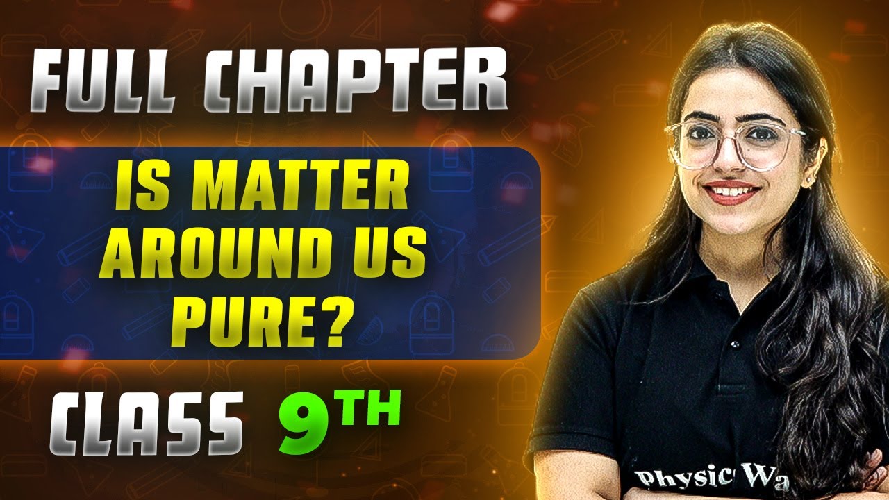 Is Matter Around Us Pure FULL CHAPTER | Class 9th  Science | Chapter 2 | Neev