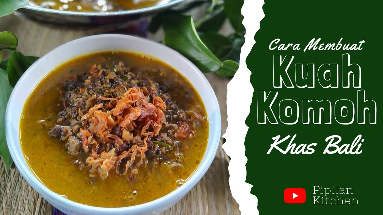 Resep Kuah Komoh Khas Bali | Balinese Komoh Soup Recipe #extremefood
