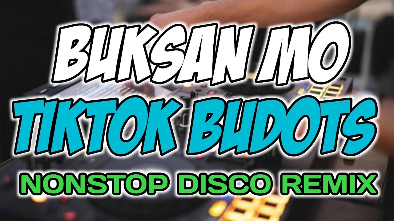 BUKSAN MO (FUNK SOUL VERSION) TIKTOK BUDOTS NONSTOP DISCO REMIX - TODO HATAW 2026 (RB REMIX)