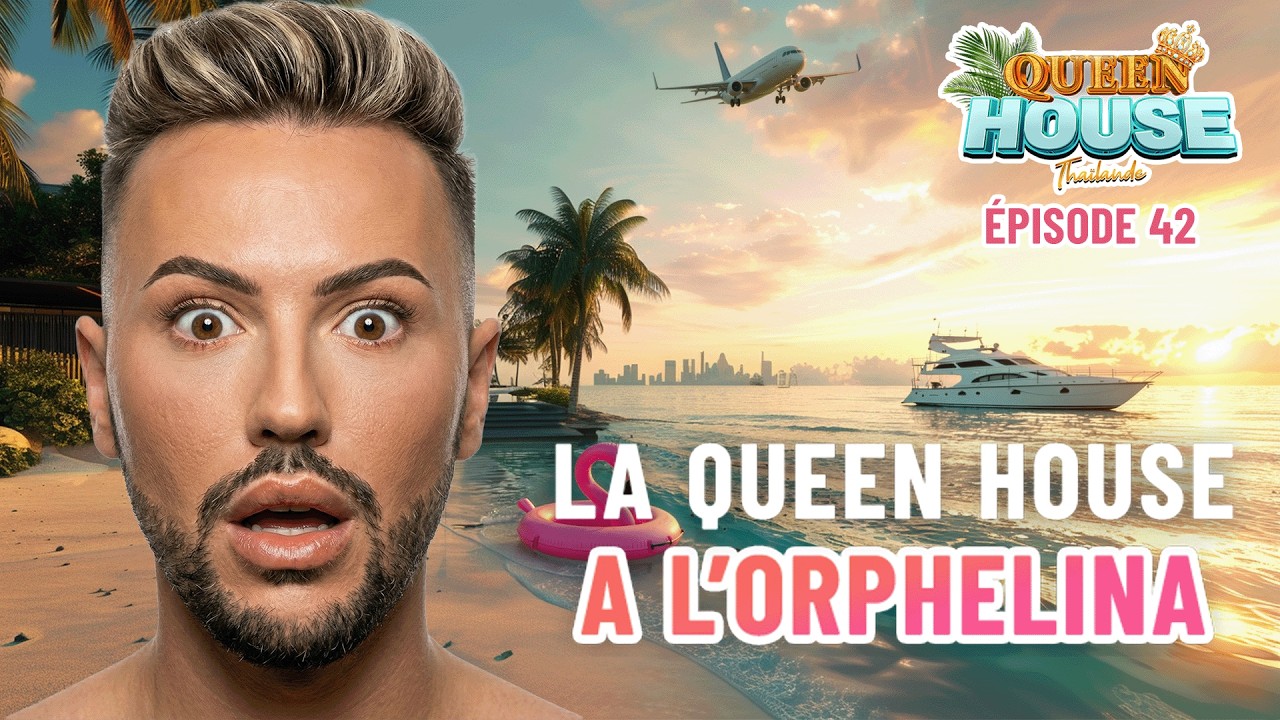 QUEEN HOUSE - ÉPISODE 42 👑