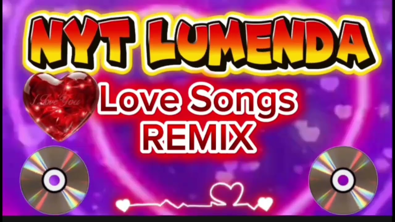 NYT LUMENDA LOVE SONGS REMIX#remix#lovesongs(cookingtravelmusic)
