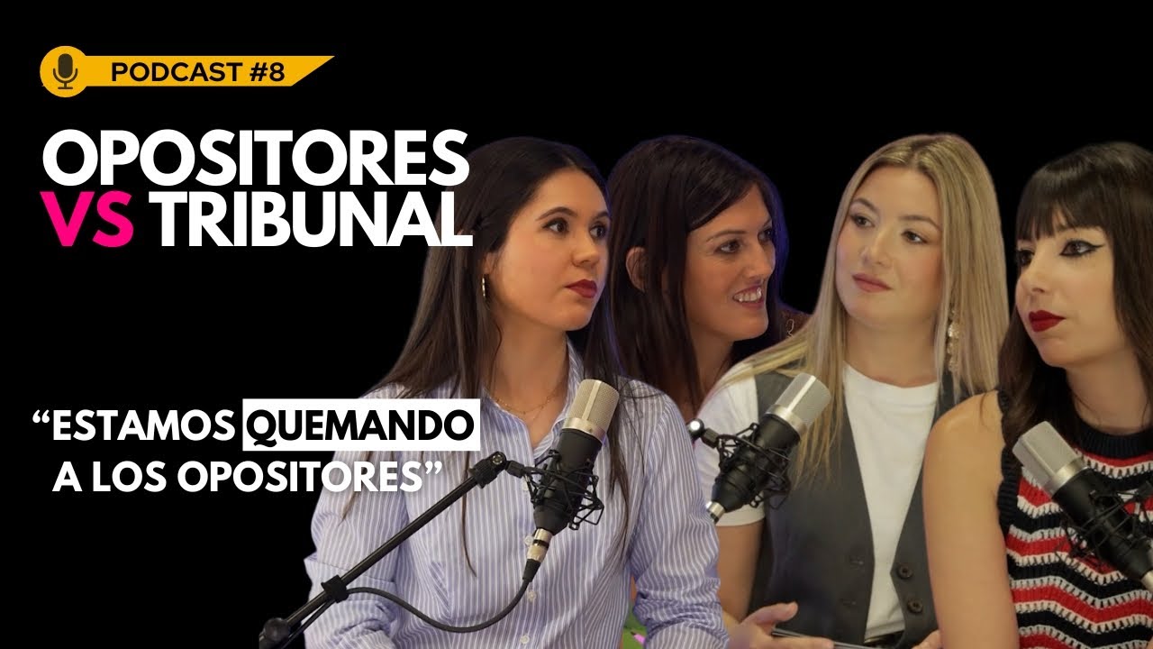 PODCAST #8: ¿Qué hay detrás de la nota de tu oposición? // OPOSITORES VS. TRIBUNAL