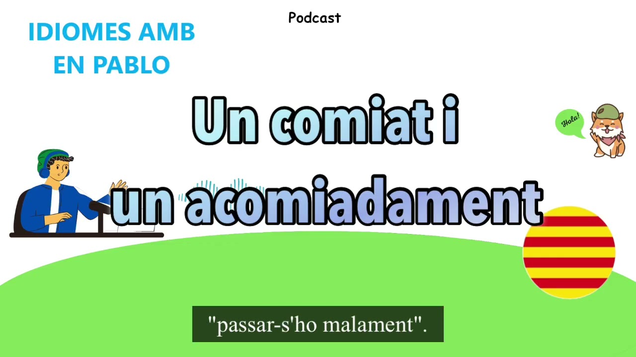 Pòdcast en Català 👋 Un comiat i un acomiadament 🫂 Nivell A2-B1