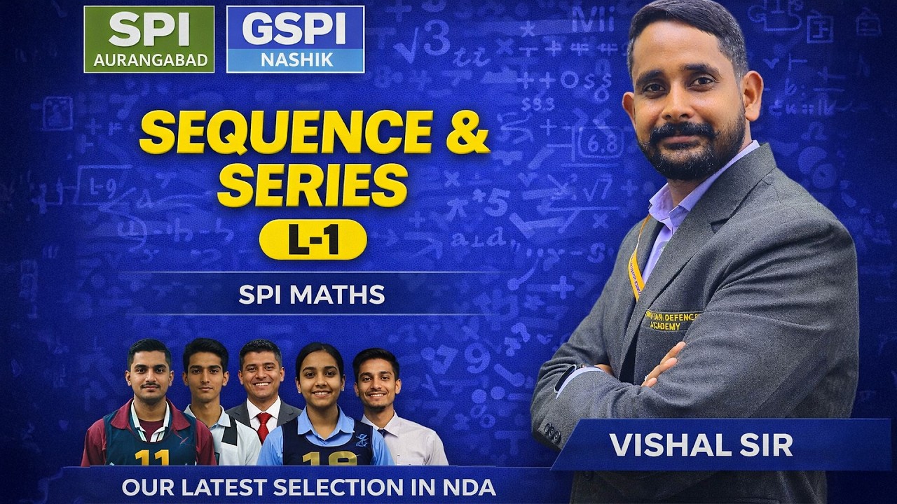 Sequence & Series L-1 | SPI Maths | SPI Aurangabad | GSPI Nashik