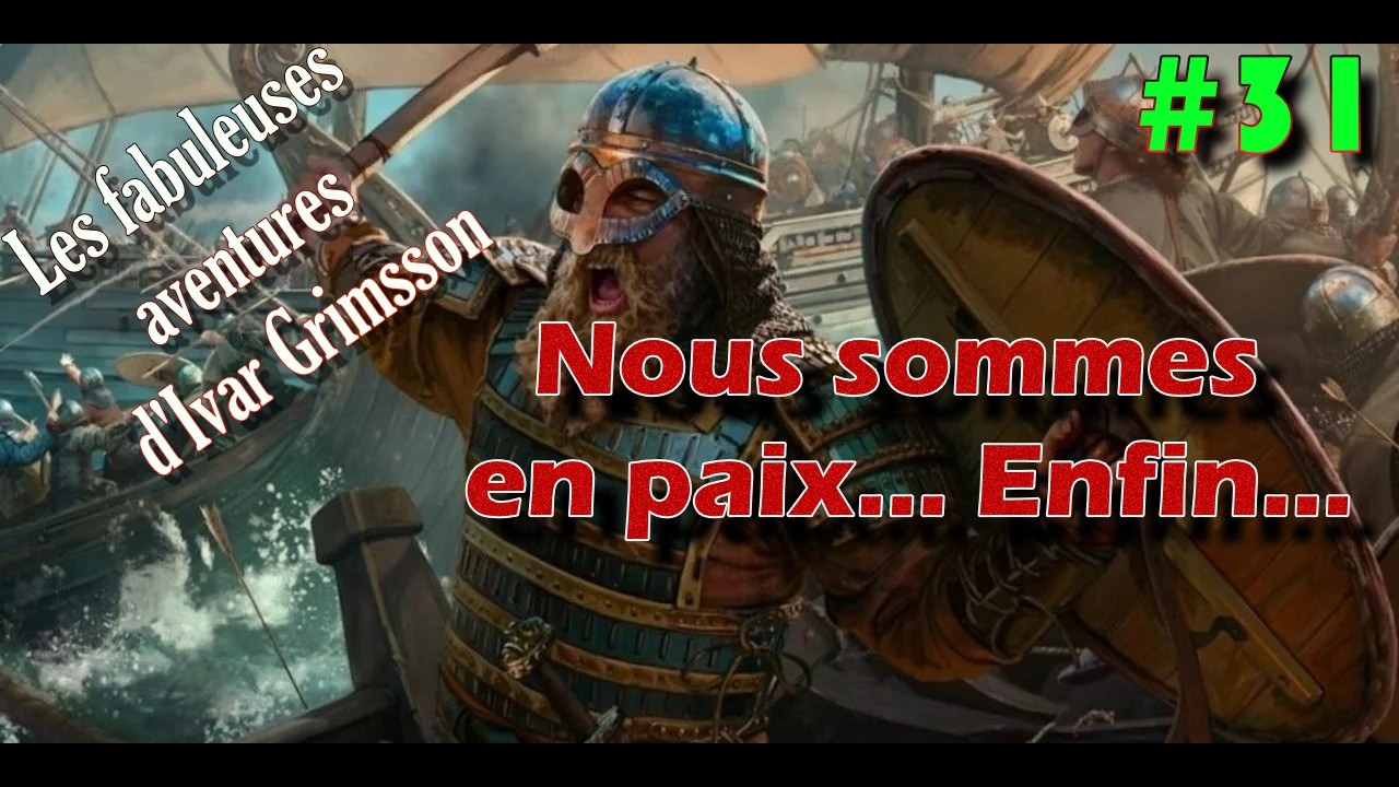 BannerLord War SailS : La fabuleuse épopée d'Ivar Grimsson, le Viking sans terre  Ep 31
