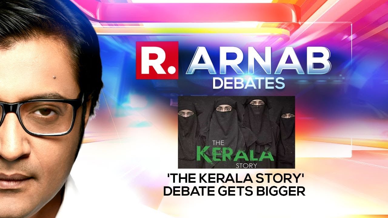 'The Kerala Story' Debate Gets Bigger, Left Adamant On Calls To Ban The Film | Arnab Debates