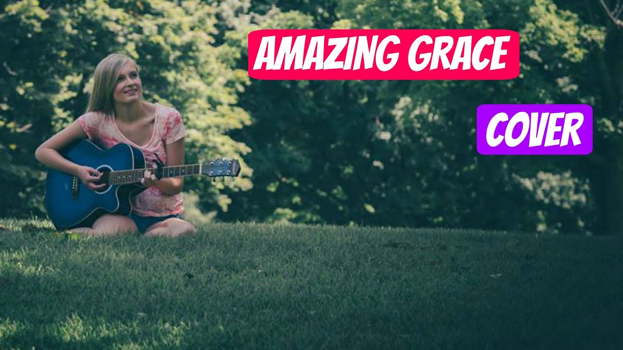 Amazing Grace Cover | KaylasBeautyBoutique